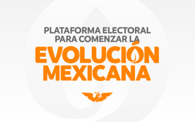 La Plataforma Electoral para comenzar la Evolución Mexicana